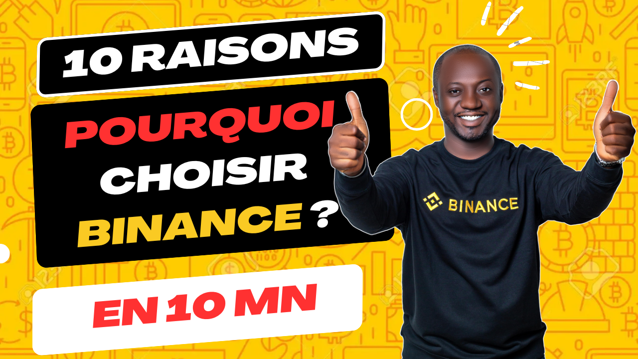 10 raisons de choisir Binance